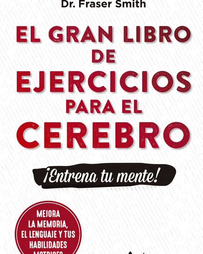 Gran Libro De Ejercicios Para El Cerebro, El