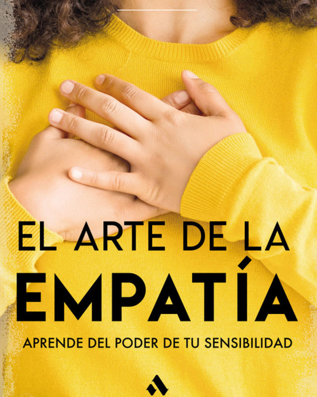 El Arte De La Empatía
