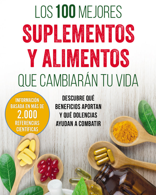 Los 100 Mejores Suplementos Y Alimentos Que Cambiarán Tu Vida