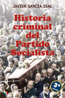Historia Criminal Partido Socialista 3ed