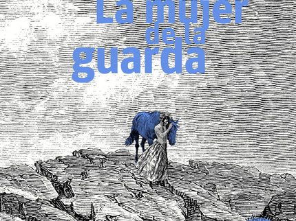 La Mujer De La Guarda
