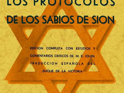 Los Protoclos De Los Sabios De Sión (los Peligros Judío-masónicos)