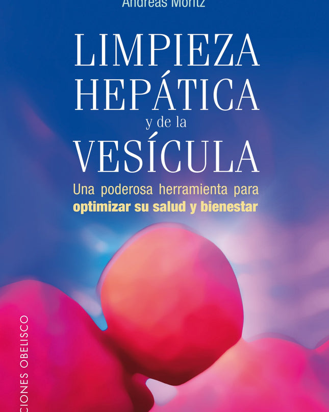 Limpieza Hepatica Y De La Vesicula