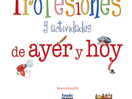 Profesiones Y Actividades De Ayer Y Hoy