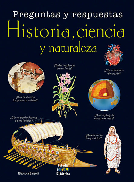 Preguntas Y Respuestas. Historia, Ciencia Y Naturaleza