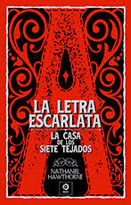 La Letra Escarlata/ La Casa De Los Siete Tejados