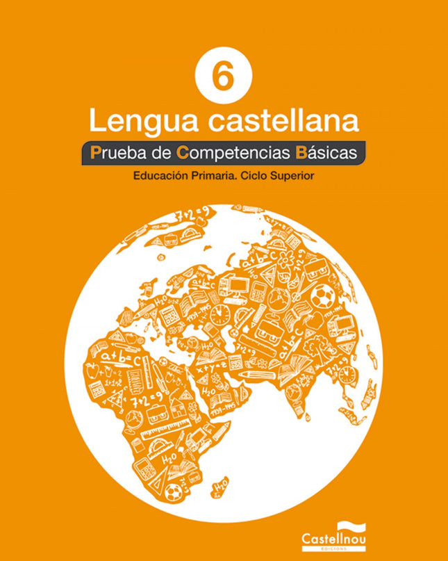Lengua Castellana 6. Prueba De Competencias Basicas