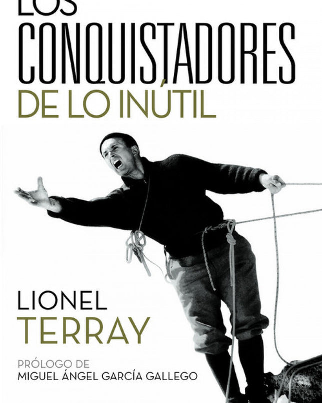 Conquistadores De Lo Inútil