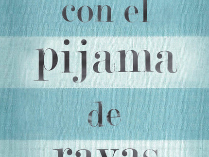 El Niño Con El Pijama De Rayas