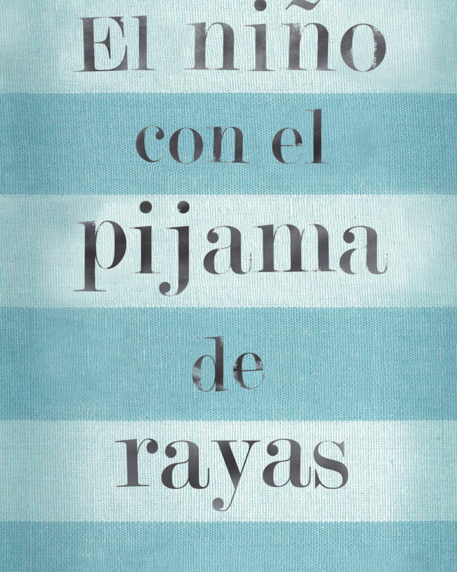 El Niño Con El Pijama De Rayas