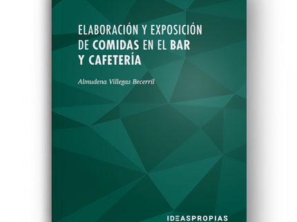 Elaboración Y Exposición De Comidas En El Bar Y Cafetería