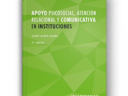 Apoyo Psicosocial, Atención Relacional Y Comunicativa En Instituciones