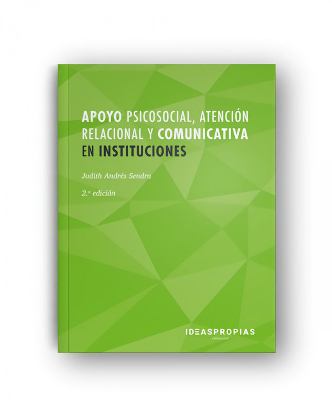 Apoyo Psicosocial, Atención Relacional Y Comunicativa En Instituciones
