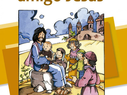 Nuestro Amigo Jesús. Curso 2º