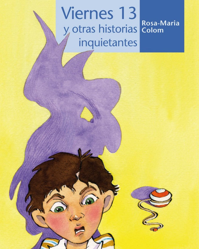Viernes 13 Y Otras Historias Inquietantes