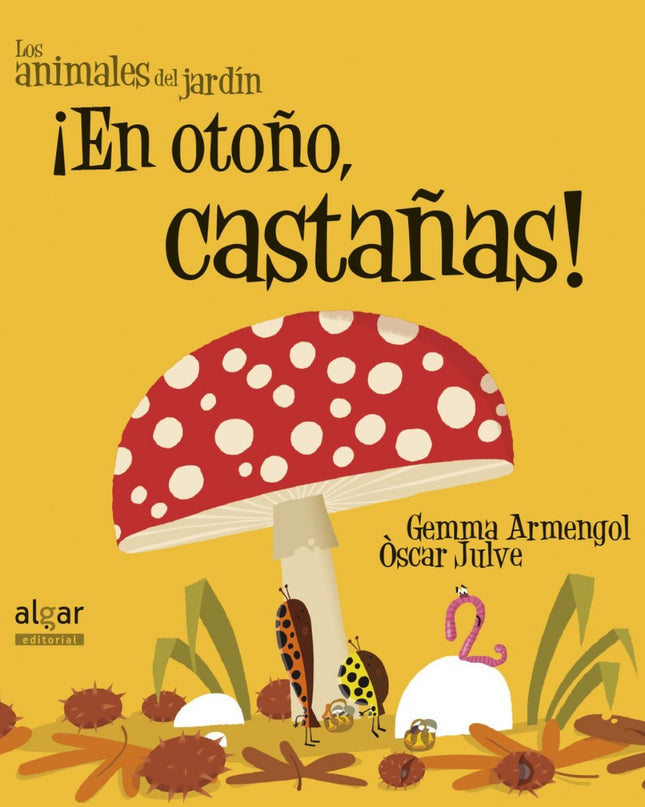 ¡en Otoño Castañas!