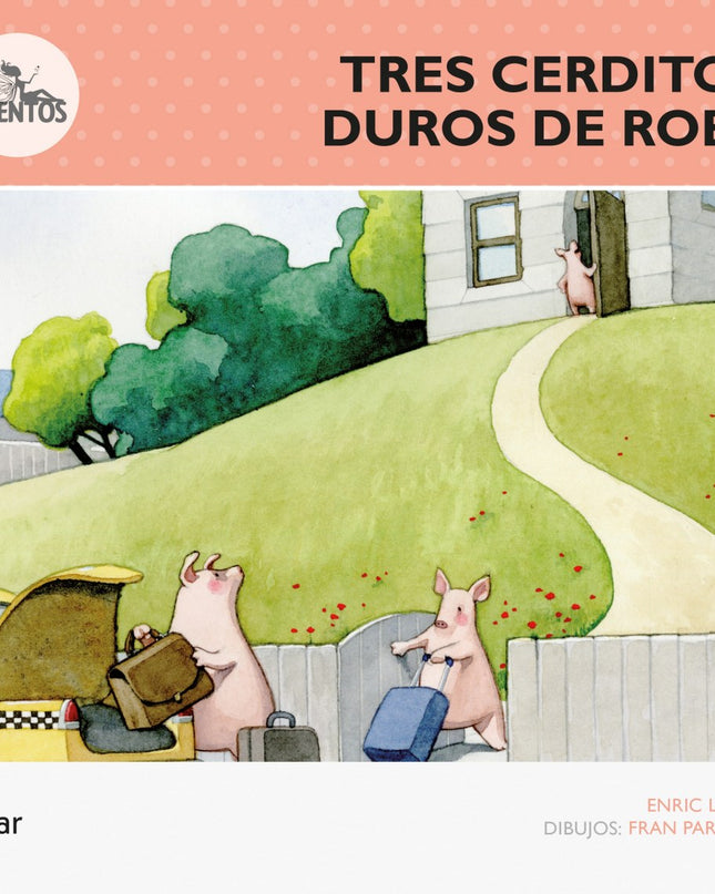 Los Tres Cerditos Duros De Roer