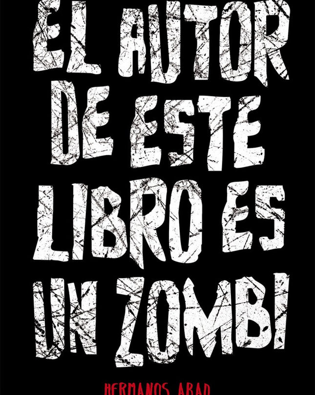 El Autor De Este Libro Es Un Zombi