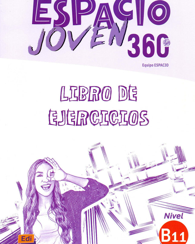 Espacio Joven 360º Ejercicios Nivel B1.1