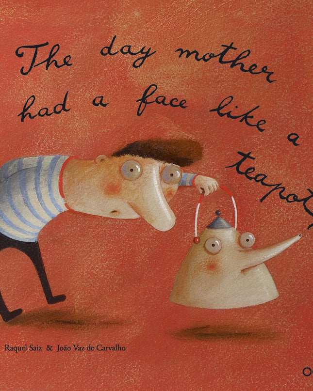 The Day Mother Had A Face Like A Tea-pot