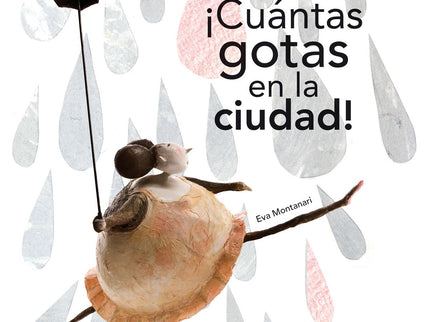 ¡cuantas Gotas En La Ciudad!