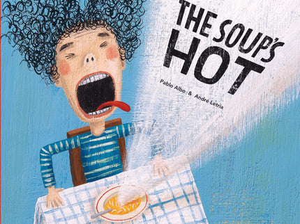 The Soup´s Hot