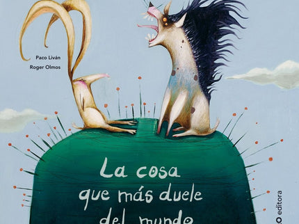 La Cosa Que Mas Duele Del Mundo