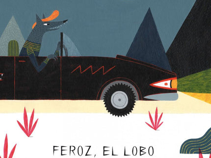 Feroz, El Lobo