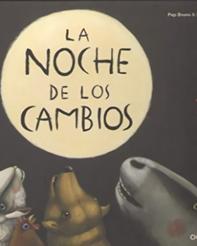 La Noche De Los Cambios