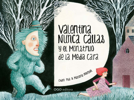 Valentina Nunca Callas Y El Monstruo De La Media Cara