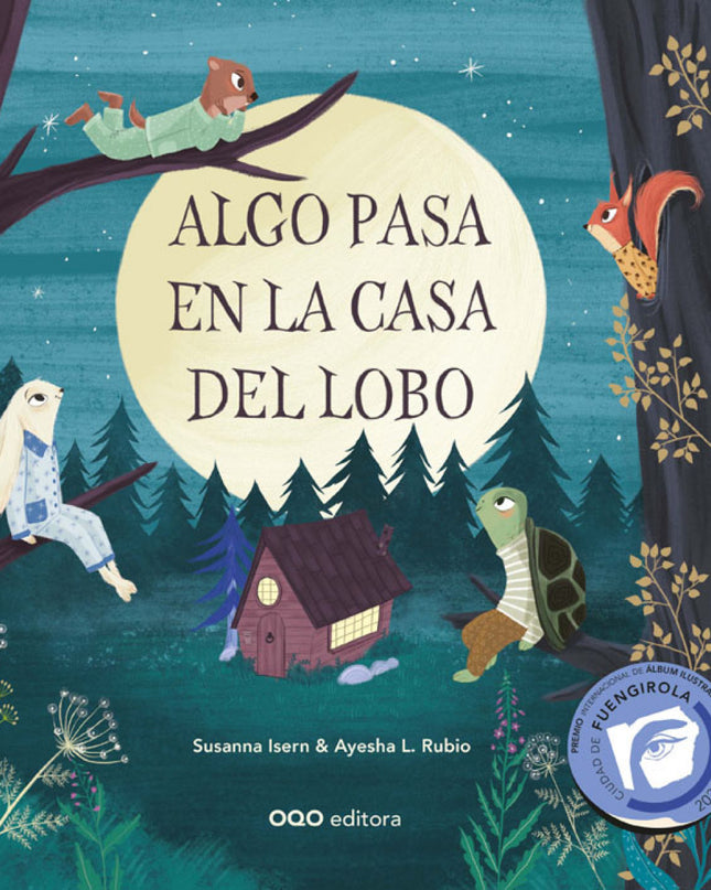 Algo Pasa En La Casa Del Lobo (premio Fuengirola 2024)