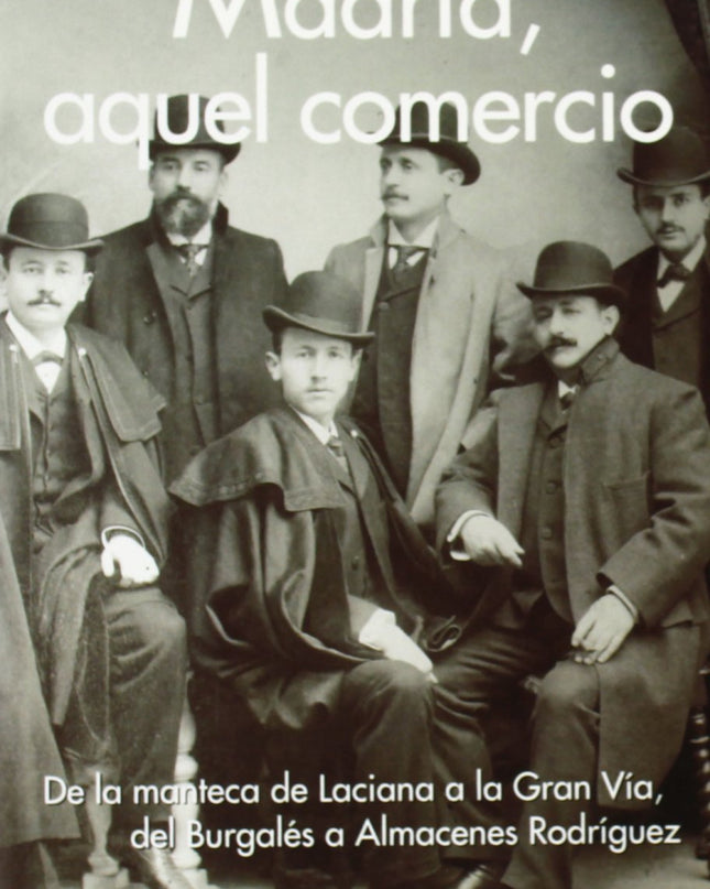 Madrid, Aquel Comercio