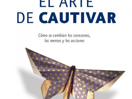 El Arte De Cautivar