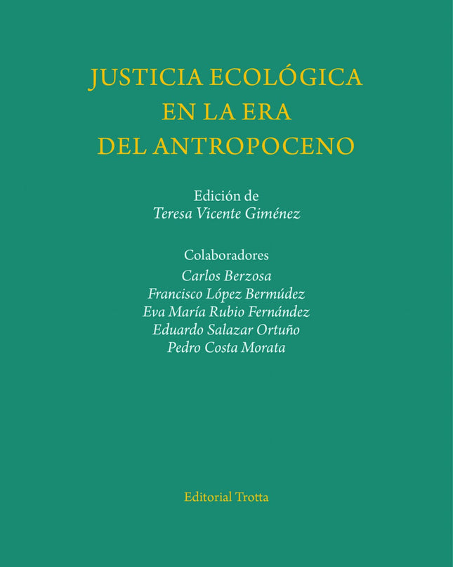 Justicia Ecológica En La Era Del Antropoceno