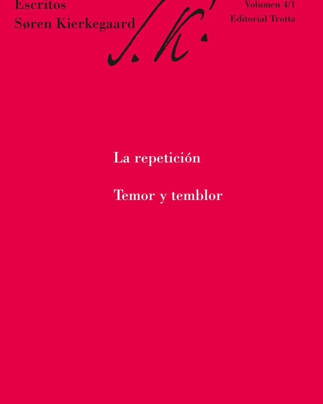 La Repetición. Temor Y Temblor