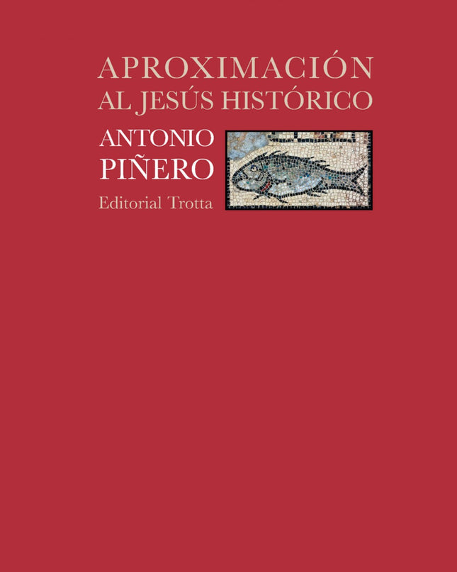 Aproximación Al Jesús Histórico
