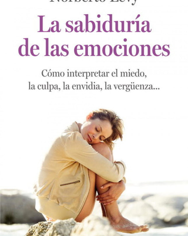 La Sabiduría De Las Emociones