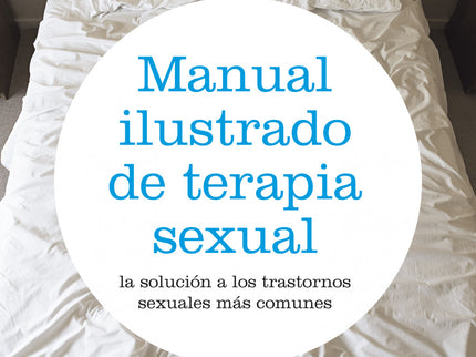 Manual Ilustrado De Terapia Sexual