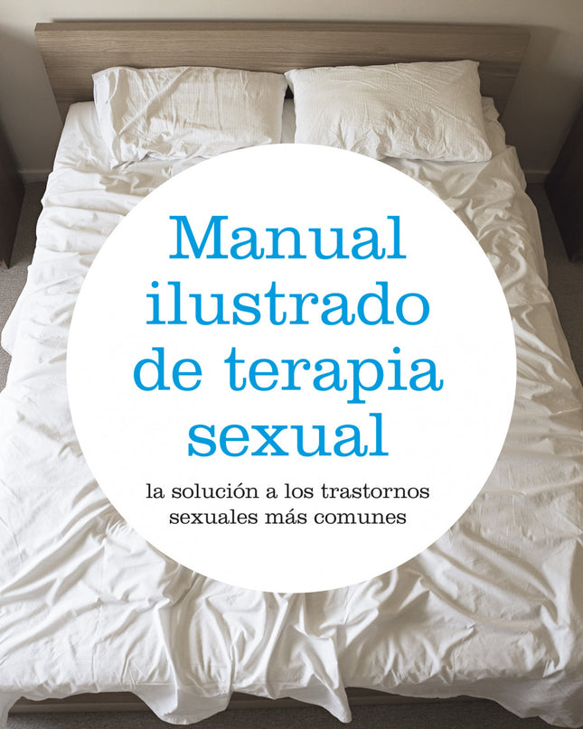Manual Ilustrado De Terapia Sexual