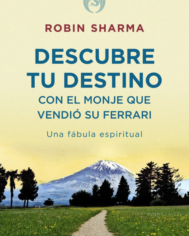 Descubre Tu Destino Con El Monje Que Vendió Su Ferrari