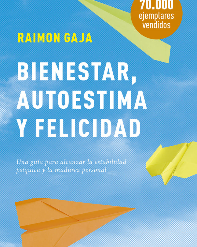 Bienestar, Autoestima Y Felicidad