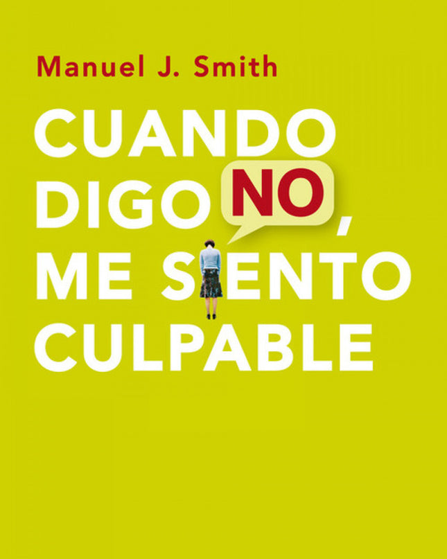 Cuando Digo No, Me Siento Culpable