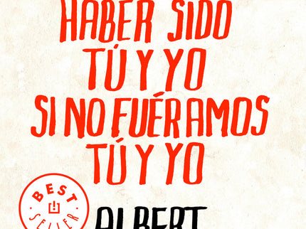 Todo Lo Que Podríamos Haber Sido Tú Y Yo Si No Fuéramos Tú Y Yo