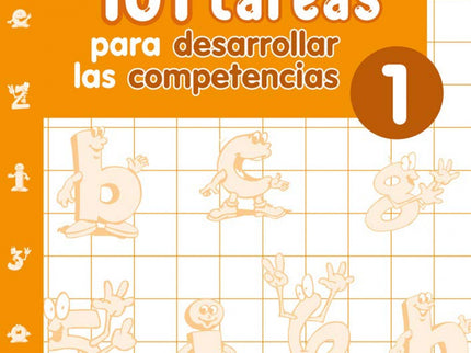 101 Tareas Para Desarrolar Las Competencias. Cuaderno 1