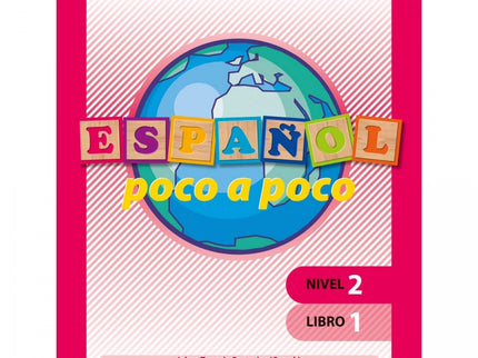 Español Poco A Poco Nivel 2 Libro 1