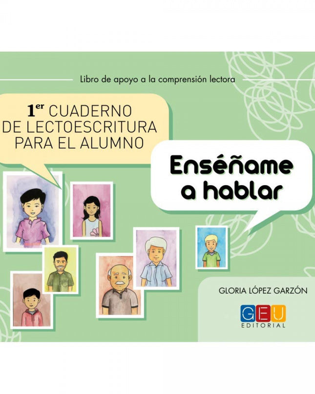 Primer Cuaderno De Lectoescritura Para El Alumno. Enséñame A Hablar