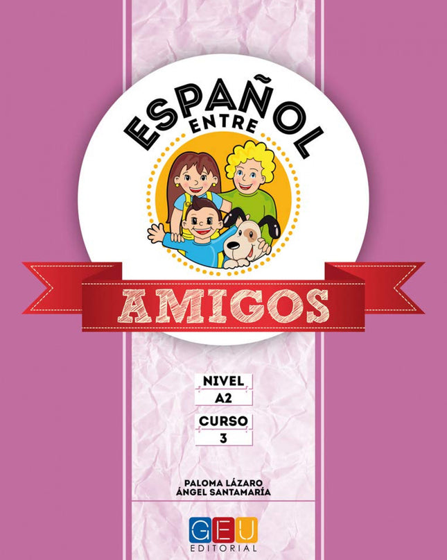 Español Entre Amigos 2, Nivel A2