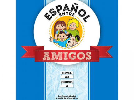 Español Entre Amigos 4, Nivel A2