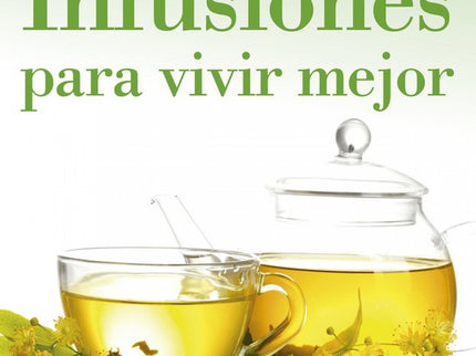 Infusiones Para Vivir Mejor