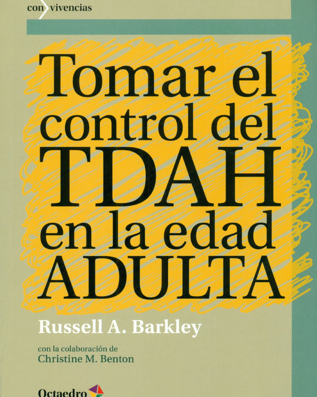 Tomar El Control Del Tdah En La Edad Adulta